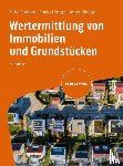 Fahrländer, Stefan, Metzger, Bernhard, Stieringer, Kersten - Wertermittlung von Immobilien und Grundstücken