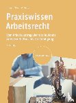  - Praxiswissen Arbeitsrecht