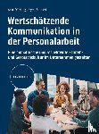 Fröchling, Anke, Stuckert, Myrna - Wertschätzende Kommunikation in der Personalarbeit