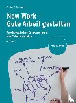 Schermuly, Carsten C. - New Work - Gute Arbeit gestalten