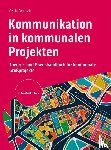 Goblirsch, Gisela - Kommunikation in kommunalen Projekten