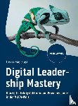  - Digital Leadership Mastery