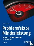 Haller, Reinhold - Problemfaktor Minderleistung