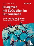 Ost, Nicole, Sternberg, Andrea - Erfolgreich mit CoCreation im Unternehmen