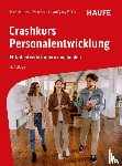 Hess, Michael, Grund, Sven, Weiss, Wolfgang - Crashkurs Personalentwicklung