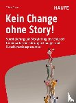 Grewe, Tobias - Kein Change ohne Story!
