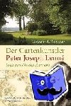 Wimmer, Clemens A. - Der Gartenkünstler Peter Joseph Lenné - Eine Karrieream preußischen Hof