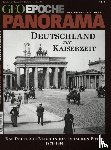  - GEO Epoche PANORAMA Deutschland zur Kaiserzeit