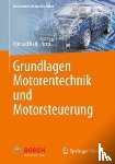 Konrad Reif - Grundlagen Motorentechnik und Motorsteuerung