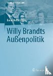  - Willy Brandts Aussenpolitik - Akteure der Außenpolitik