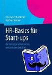 Constanze Buchheim, Martina Weiner - Hr-Basics Fur Start-Ups - Recruiting Und Retention Im Digitalen Zeitalter