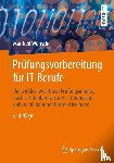 Wunsche, Manfred - Prufungsvorbereitung fur IT-Berufe