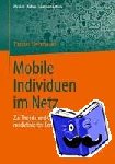 Steinmaurer, Thomas - Permanent vernetzt - Zur Theorie und Geschichte der Mediatisierung