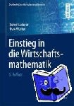 Luderer, Bernd, Wurker, Uwe - Einstieg in Die Wirtschaftsmathematik