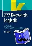  - 222 Keywords Logistik - Grundwissen fur Fach- und Fuhrungskrafte