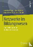 Matthias Rurup, Heinke Roebken, Marcus (Fachhochschule Nordwestschweiz Switzerland) Emmerich, Imke Dunkake - Netzwerke Im Bildungswesen