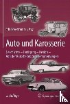 Erik Eckermann - Auto und Karosserie - Geschichte - Fertigung - Design - Von der Kutsche bis zum Personenwagen