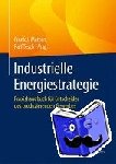  - Industrielle Energiestrategie - Praxishandbuch fur Entscheider des produzierenden Gewerbes