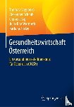 Czypionka, Thomas, Schnabl, Alexander, Sigl, Clemens, Warmuth, Julia-Rita - Gesundheitswirtschaft Osterreich
