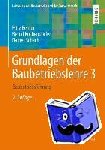 Berner, Fritz, Kochendörfer, Bernd, Schach, Rainer - Grundlagen der Baubetriebslehre 3 - Baubetriebsführung