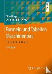  - Formeln und Tabellen Maschinenbau