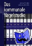 Michael Schafer, Sven-Joachim Otto - Das kommunale Nagelstudio - Die popularsten Irrtumer zu Stadtwerke & Co.