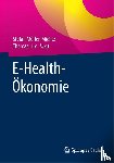 Stefan Muller-Mielitz, Thomas Lux - E-Health-Okonomie