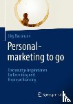 Buckmann, Joerg - Personalmarketing to go - Frechmutige Inspirationen fur Recruiting und Employer Branding