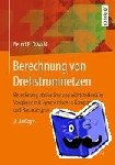 Oswald, Bernd R - Berechnung Von Drehstromnetzen - Berechnung Stationarer Und Nichtstationarer Vorgange Mit Symmetrischen Komponenten Und Raumzeigern