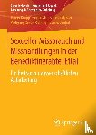 Keupp, Heiner, Straus, Florian, Mosser, Peter, Gmur, Wolfgang - Sexueller Missbrauch und Misshandlungen in der Benediktinerabtei Ettal