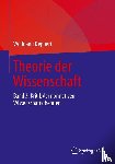 Wolfgang Deppert - Theorie Der Wissenschaft - Band 3: Kritik Der Normativen Wissenschaftstheorien
