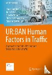  - UR:BAN Human Factors in Traffic - Approaches for Safe, Efficient and Stress-free Urban Traffic