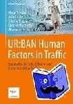  - UR:BAN Human Factors in Traffic - Approaches for Safe, Efficient and Stress-free Urban Traffic