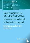  - Aufdeckungsprozesse mannlicher Betroffener von sexualisierter Gewalt in Kindheit und Jugend