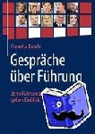 Knoch, Cornelia - Gesprache uber Fuhrung: Zehn Fuhrungspersoenlichkeiten geben Einblick - Zehn Führungspersönlichkeiten Geben Einblick