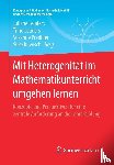  - Mit Heterogenitat im Mathematikunterricht umgehen lernen