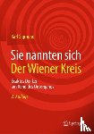 Karl Sigmund - Sie nannten sich Der Wiener Kreis