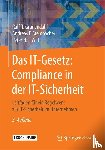 Grünendahl, Ralf-T., Steinbacher, Andreas F., Will, Peter H. L. - Das IT-Gesetz: Compliance in der IT-Sicherheit