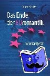 Roland Vaubel - Das Ende der Euromantik - Neustart jetzt