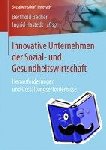 Berthold Becher, Ingrid Hastedt - Innovative Unternehmen Der Sozial- Und Gesundheitswirtschaft - Herausforderungen Und Gestaltungserfordernisse
