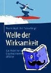 Vogel, Robert, Schlossberger, Errit - Welle der Wirksamkeit - Das Modell fur nachhaltig erfolgreiche Organisationen im digitalen Zeitalter