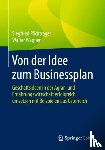 Pochtrager, Siegfried, Wagner, Walter - Von der Idee zum Businessplan