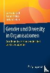 Krell, Gertraude, Ortlieb, Renate, Sieben, Barbara - Gender und Diversity in Organisationen