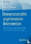 Schoenborn, Raphael - Demenzsensible Psychosoziale Intervention
