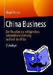 Zinzius, Birgit - China Business - Der Ratgeber Zur Erfolgreichen Unternehmensfuhrung Im Reich Der Mitte