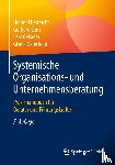 Ellebracht, Heiner, Lenz, Gerhard, Geiseler, Lars, Osterhold, Gisela - Systemische Organisations- und Unternehmensberatung