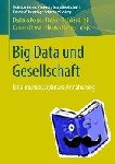  - Big Data und Gesellschaft - Eine multidisziplinare Annaherung