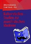 Christine Magerski, David Roberts - Kulturrebellen - Studien Zur Anarchistischen Moderne