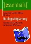 Ruhl, Fabian, Motzko, Christoph, Lutz, Peter - Baulogistikplanung - Schnelleinstieg fur Bauherren, Architekten und Fachplaner
