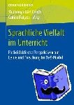 Yauheniya Danilovich, Galina Putjata - Sprachliche Vielfalt Im Unterricht - Fachdidaktische Perspektiven Auf Lehre Und Forschung Im Daz-Modul
